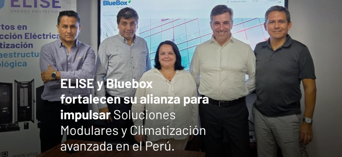 ELISE-y-Bluebox-fortalecen-su-alianza-para-impulsar-soluciones-modulares-y-climatización-avanzada-en-el-Perú.
